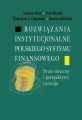 Rozwiazania instytucjonalne polskiego systemu finansowego
