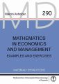 Mathematics in economics and management. Examples and exercises