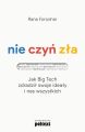 Nie czyn zla. Jak Big Tech zdradzil swoje idealy i nas wszystkich