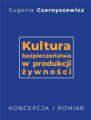 Kultura bezpieczenstwa w produkcji zywnosci