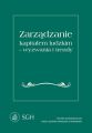 Zarzadzanie kapitalem ludzkim - wyzwania i trendy. Monografia jubileuszowa dedykowana Profesor Marcie Juchnowicz