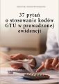 37 pytan o stosowanie kodow GTU w prowadzonej ewidencji