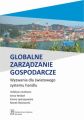 Globalne zarzadzanie gospodarcze. Wyzwania dla swiatowego systemu handlu
