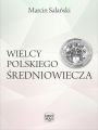 Wielcy polskiego sredniowiecza