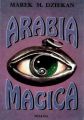 Arabia magica. Wiedza tajemna u Arabow przed islamem