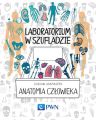 Laboratorium w szufladzie. Anatomia czlowieka