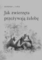Jak zwierzeta przezywaja zalobe