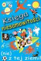 Ksiega niesamowitosci (nie) z tej ziemi!