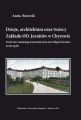 Dzieje, architektura oraz tworcy Zakladu OO. Jezuitow w Chyrowie