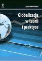 Globalizacja w teorii i praktyce