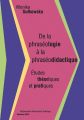 De la phraseologie a la phraseodidactique