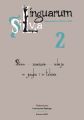 Linguarum Silva. T. 2: Slowo - znaczenie - relacja w jezyku i w tekscie Linguarum Silva. T. 2: Slowo - znaczenie - relacja w jezyku i w tekscie