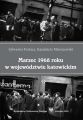 Marzec 1968 roku w wojewodztwie katowickim