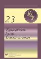 Rusycystyczne Studia Literaturoznawcze. T. 23: Pejzaz w kalejdoskopie. Obrazy przestrzeni w literaturach wschodnioslowianskich