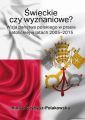 Swieckie czy wyznaniowe? Wizja panstwa polskiego w prasie katolickiej w latach 2005–2015
