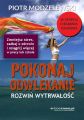 Pokonaj odwlekanie - rozwin wytrwalosc