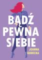 Badz pewna siebie