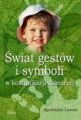 Swiat gestow i symboli w komunikacji dzieciecej
