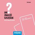Jak znalezc szczescie?