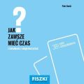 Jak zawsze miec czas?
