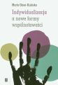 Indywidualizacja a nowe formy wspolnotowosci