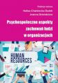 Psychospoleczne aspekty zachowan ludzi w organizacjach