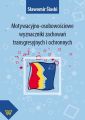 Motywacyjno-osobowosciowe wyznaczniki zachowan transgresyjnych i ochronnych