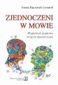 Zjednoczeni w mowie. Wzglednosc jezykowa w ujeciu dynamicznym