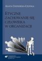 Etyczne zachowanie sie czlowieka w organizacji