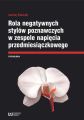 Rola negatywnych stylow w zespole napiecia przedmiesiaczkowego