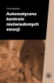 Automatyczna kontrola nieswiadomych emocji
