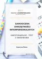 Samoocena umiejetnosci interpersonalnych. Kwestionariusz - test z omowieniem