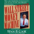 Wall Street Money Machine