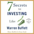 7 Secrets to Investing Like Warren Buffett