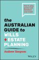 The Australian Guide to Wills and Estate Planning