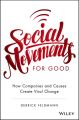 Social Movements for Good: How Companies and Causes Create Viral Change