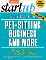 Start Your Own Pet-Sitting Business and More