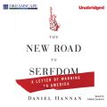 The New Road to Serfdom - A Letter of Warning to America (Unabridged)