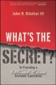 What's the Secret?. To Providing a World-Class Customer Experience
