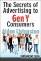 Secrets of Advertising to Gen Y Consumers