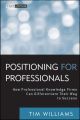 Positioning for Professionals. How Professional Knowledge Firms Can Differentiate Their Way to Success