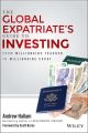 The Global Expatriate's Guide to Investing. From Millionaire Teacher to Millionaire Expat