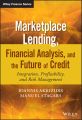 Marketplace Lending, Financial Analysis, and the Future of Credit. Integration, Profitability, and Risk Management