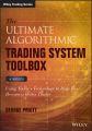 The Ultimate Algorithmic Trading System Toolbox + Website. Using Today's Technology To Help You Become A Better Trader