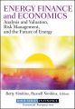 Energy Finance and Economics. Analysis and Valuation, Risk Management, and the Future of Energy