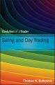 Swing and Day Trading. Evolution of a Trader