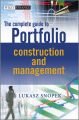 The Complete Guide to Portfolio Construction and Management