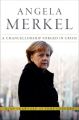 Angela Merkel. A Chancellorship Forged in Crisis