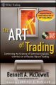 The ART of Trading. Combining the Science of Technical Analysis with the Art of Reality-Based Trading