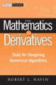 The Mathematics of Derivatives. Tools for Designing Numerical Algorithms
